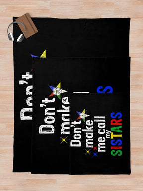 OES Blanket - Don't Make Me Call My Sister - Bricks Masons